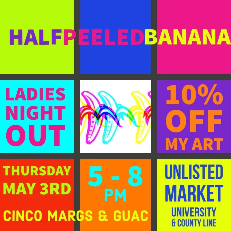 May Ladies Night Out @ Unlisted!! 1st Thursdays!!