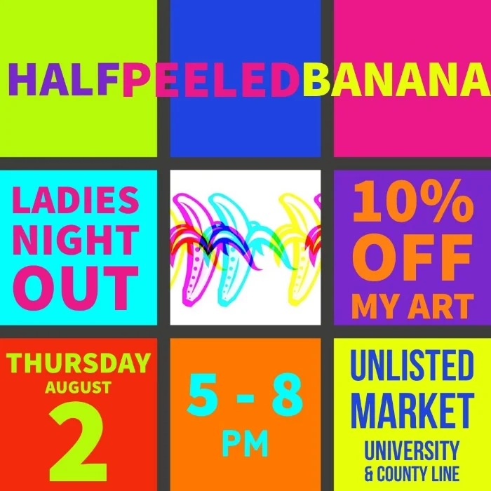 August Ladies Night Out @ Unlisted 1st Thursdays!