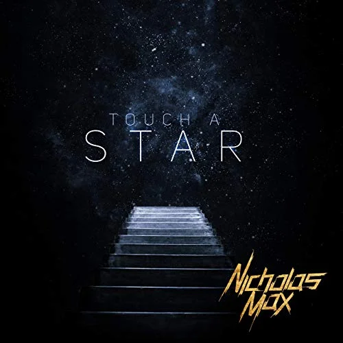 nicholas Max - Touch A Star 2018