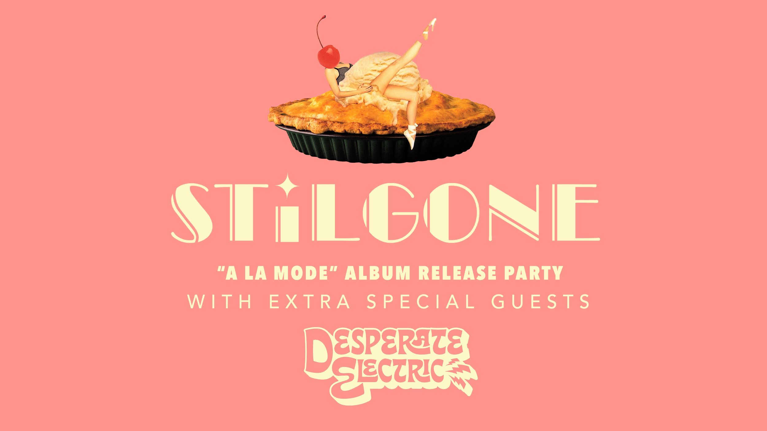 STiLGONE Album Release Party || with Desperate Electric