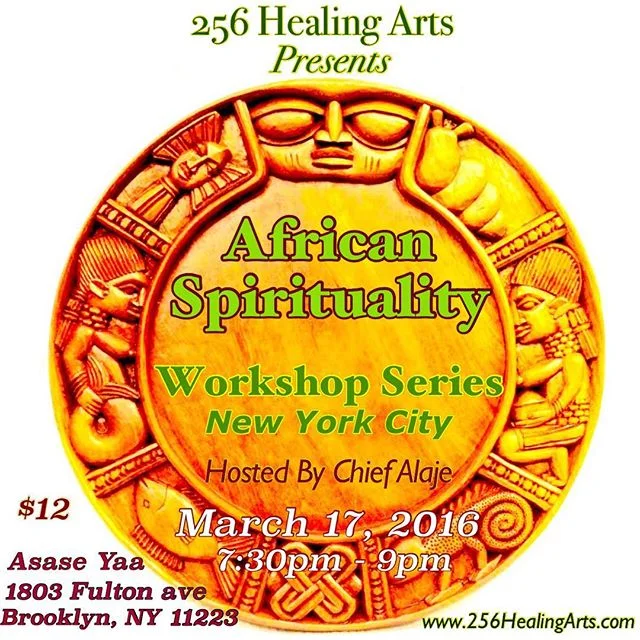 256 Healing Arts Presents African Spirituality Workshop Series