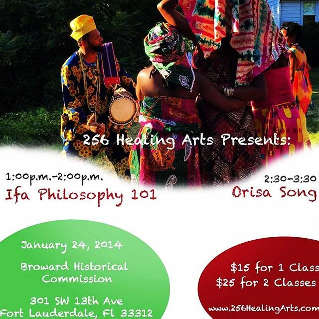 256 Healing Arts Presents: Ifa Philosophy 101 & Orisa song