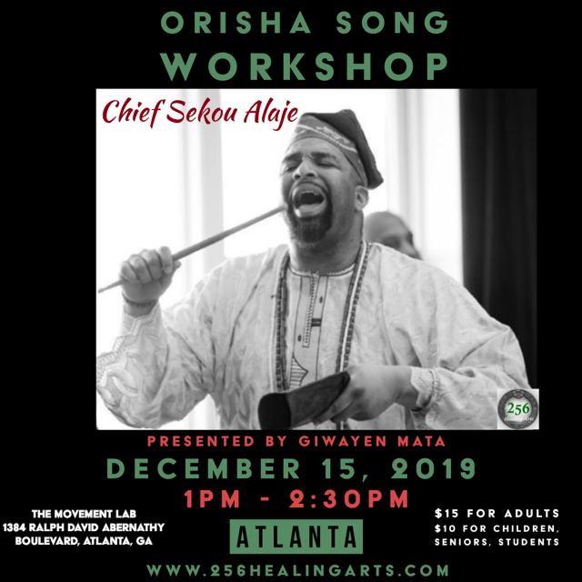 Orisha Song (Chief Alaje) &amp; Orisha Dance Workshop (Kelly White &amp; Chief Alaje) presented by Giwayen Mata (Atlanta, GA)
