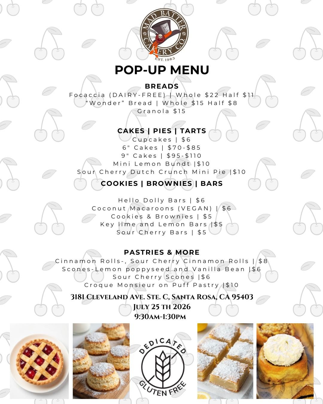 And..... The Mad Batter Cakery Co 
  Pop-Up Menu for July 25th
Looking forward to seeing everyone
Mad Batter
And remember, you can always pre-order
707-800-5149