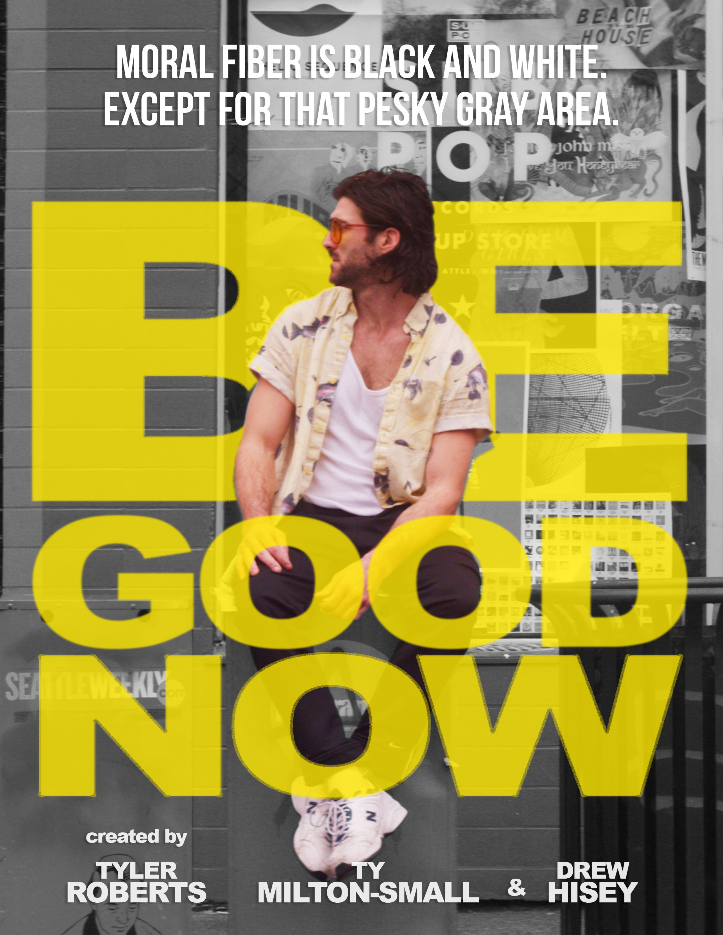 Be Good Now Poster 5.png