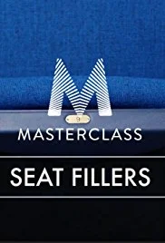 Masterclass: Seat Fillers