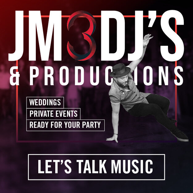 Copy of Copy of Copy of JM3DJ's &amp; Productions