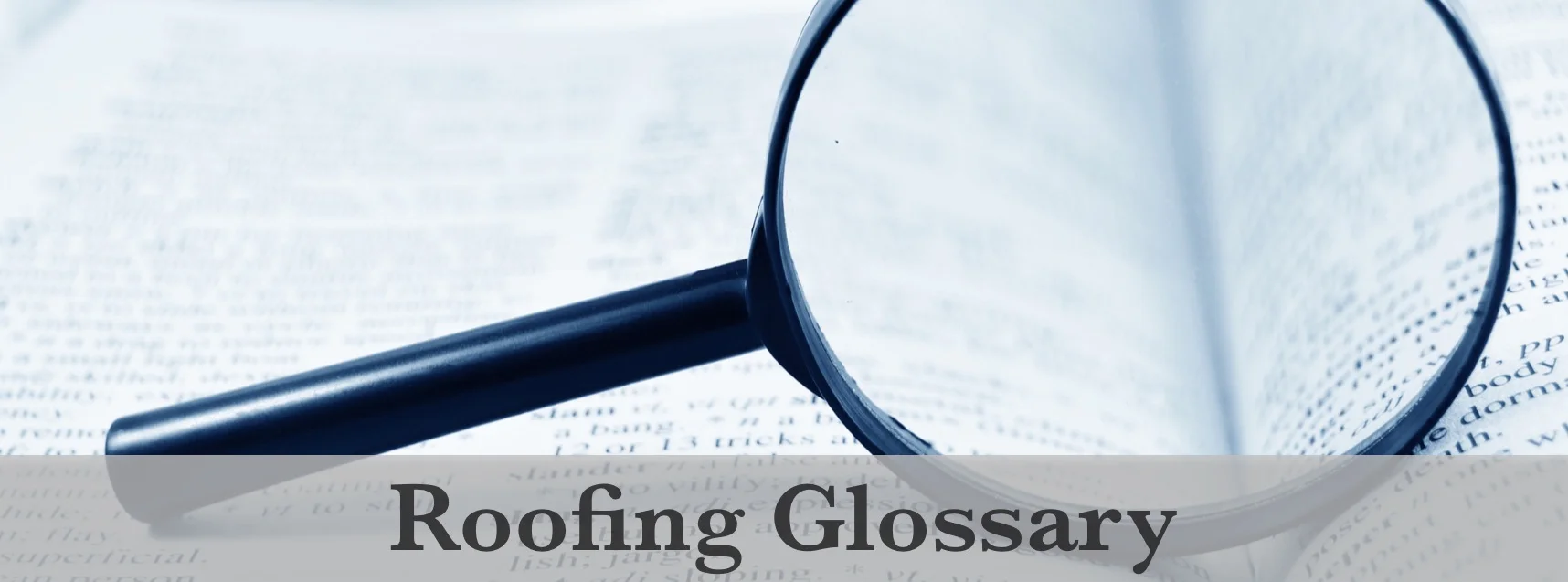 Roofing Glossary — Wayne's Roofing