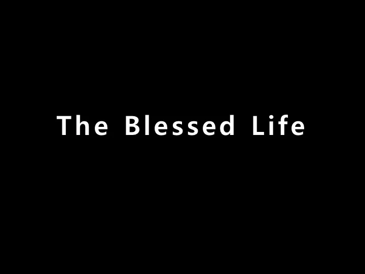 Impact Series - The Blessed Life