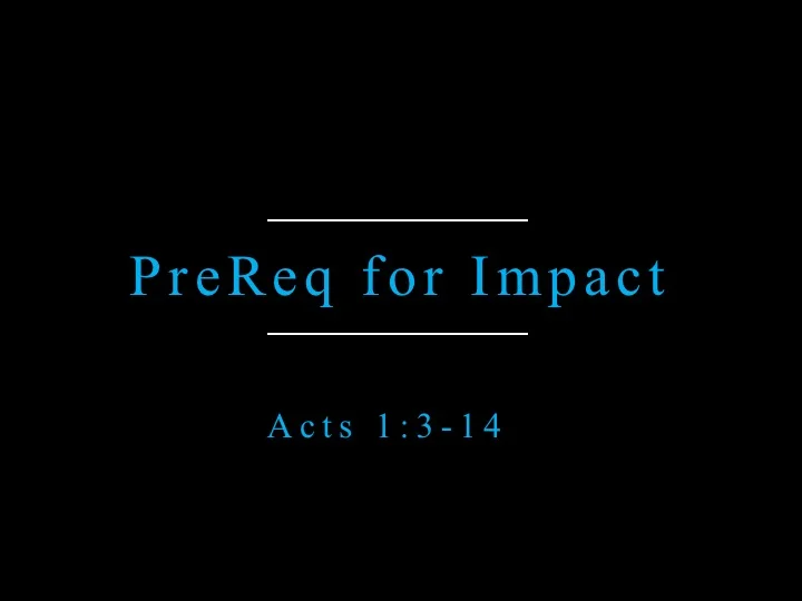Impact Series - Prereq for Impact