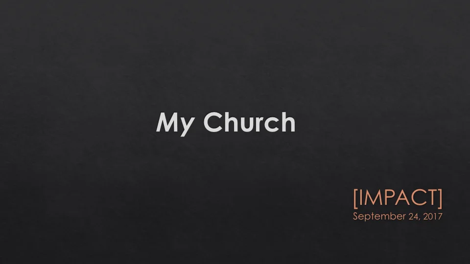 Impact Series - My Church