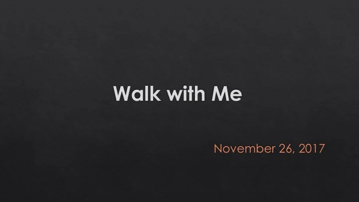 Walk With Me (Cloud by Day Fire by Night)