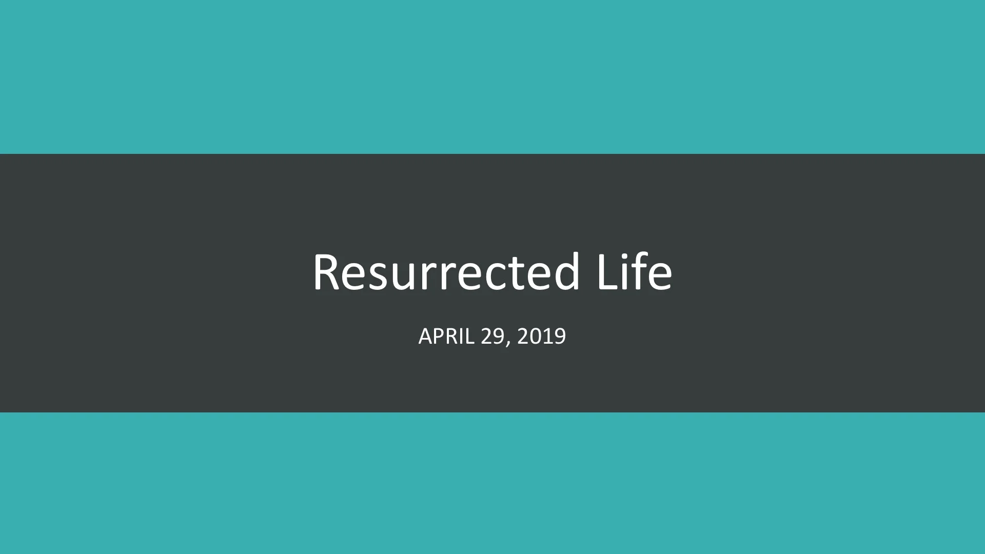 Resurrected Life