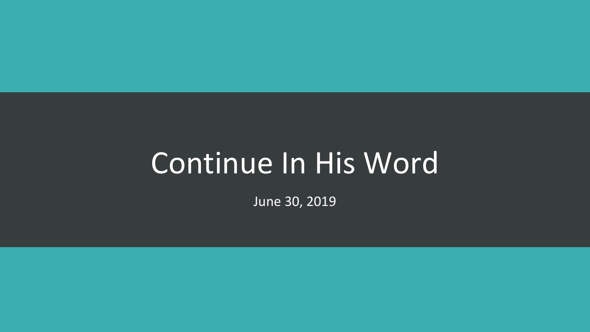 Continue In His Word