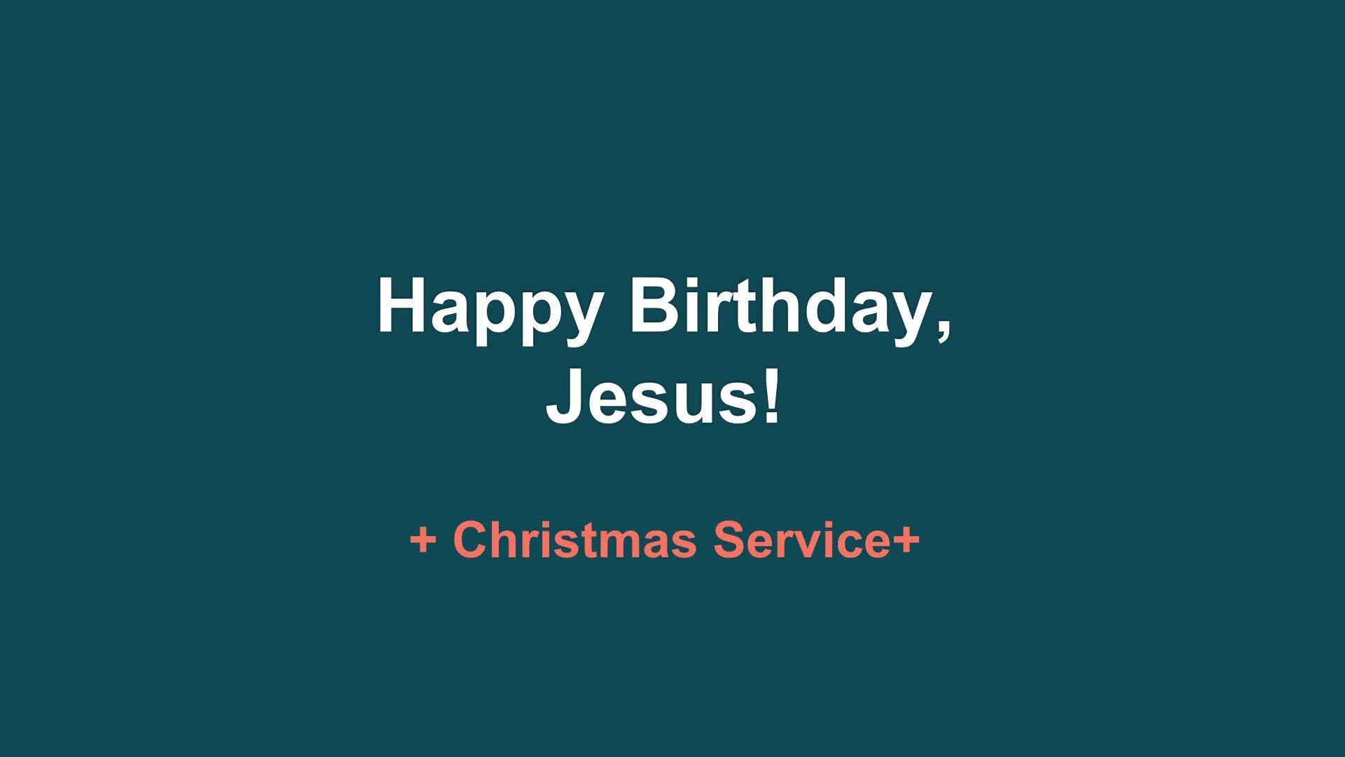 Happy Birthday, Jesus!