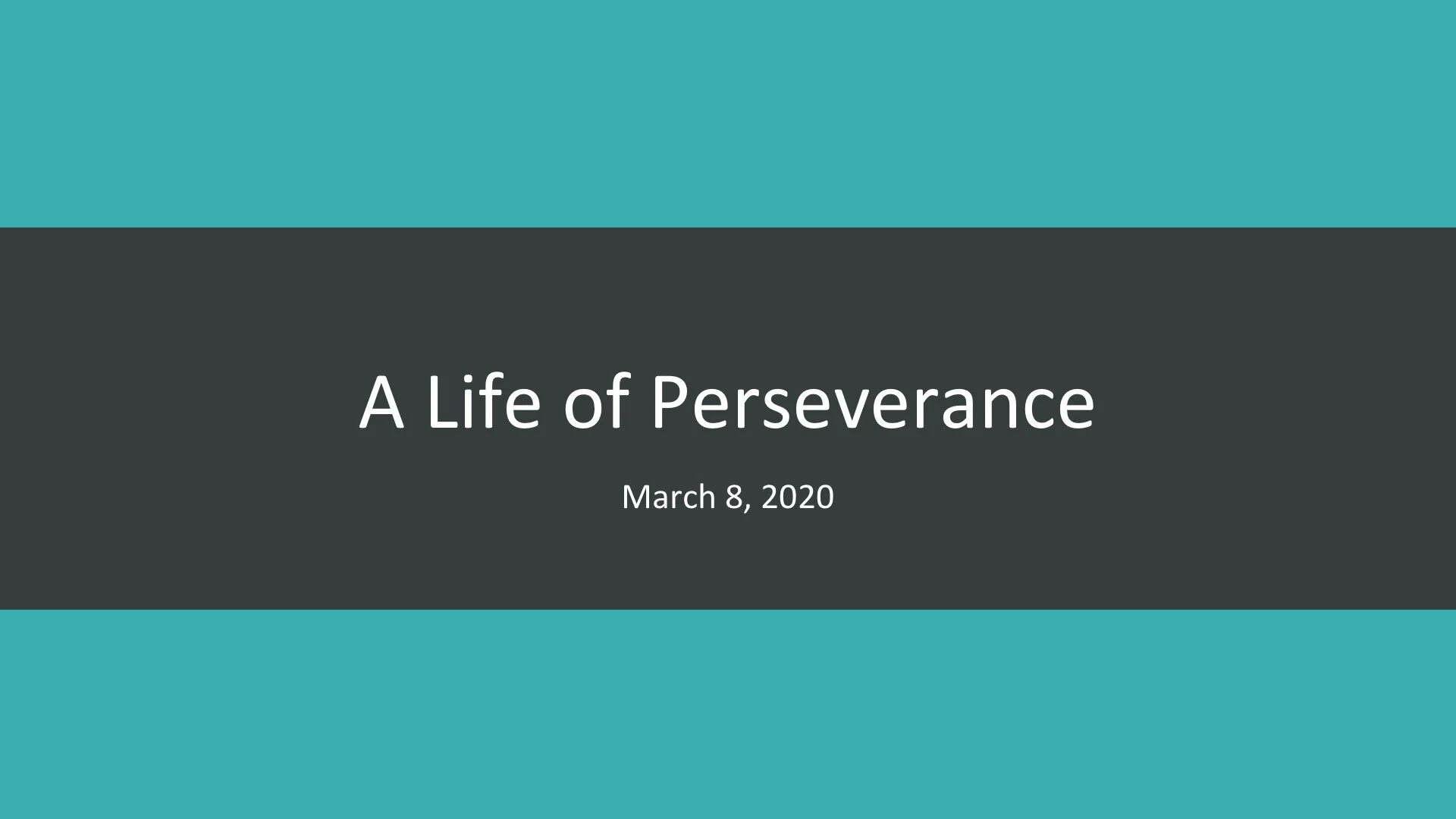 A Life of Perseverance