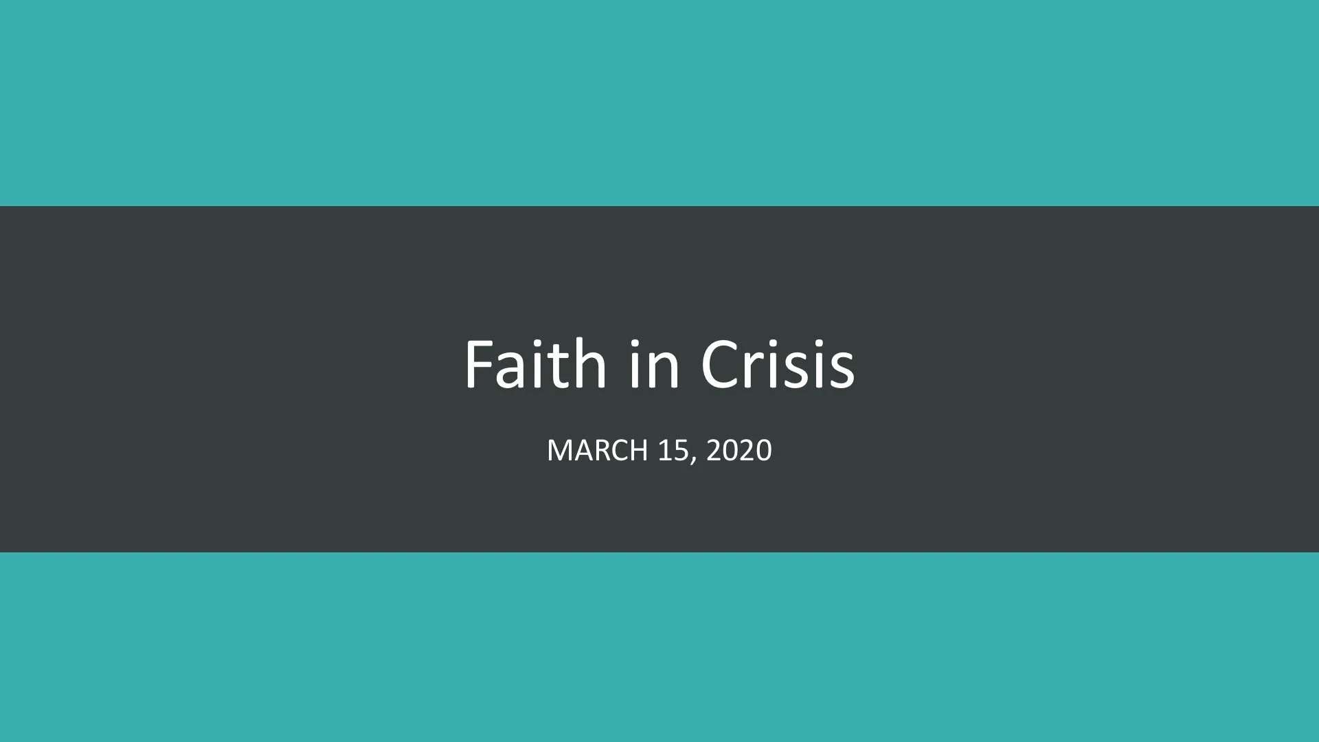 Faith in Crisis