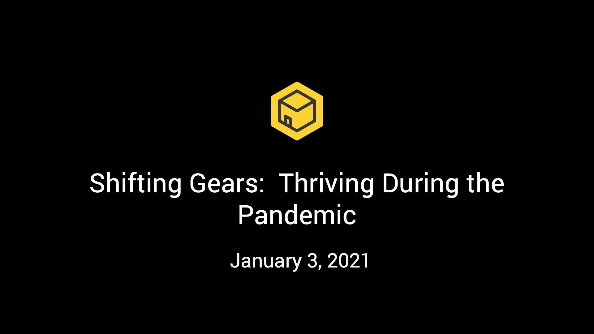 Switching Gears: Thriving During the Pandemic