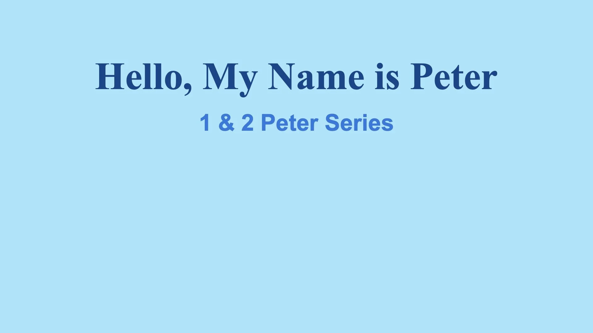 Hello, My Name Is Peter
