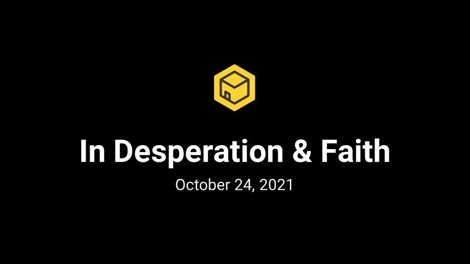 In Desperation and Faith