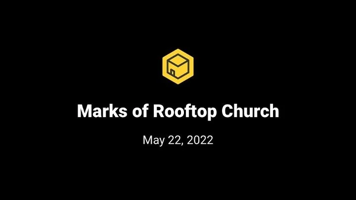 Marks of Rooftop Church