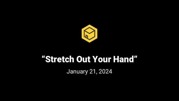 "Stretch Out Your Hand"