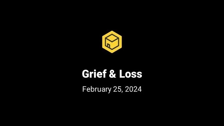 Grief &amp; Loss