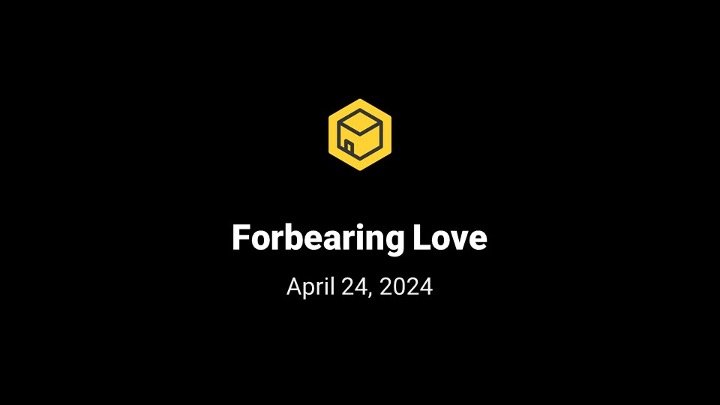 Forbearing Love