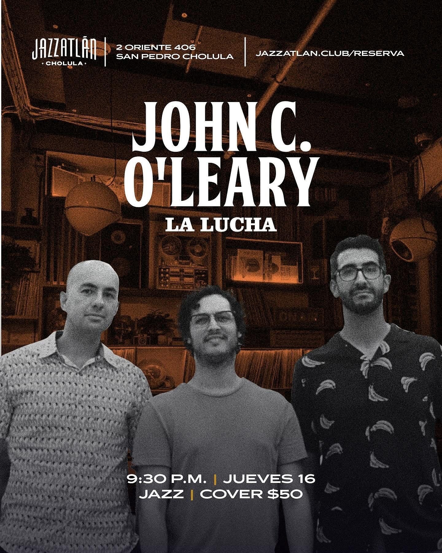 16 Oct // @jazzatlan en Cholula // 9:30pm // MEX$50