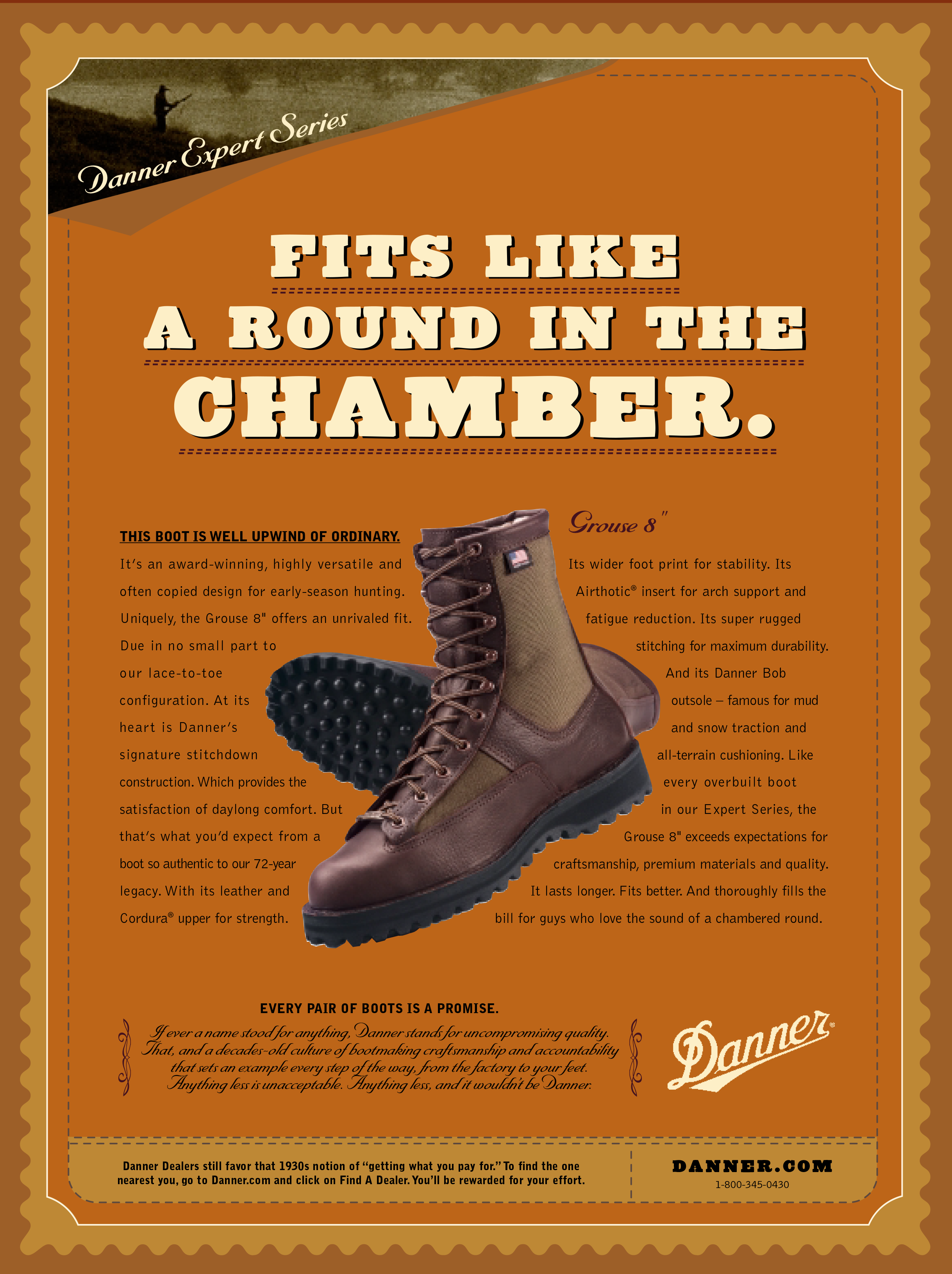 Danner “Fits like a round”
