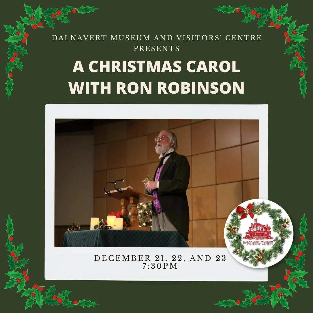 A Christmas Carol with Ron Robinson — Dalnavert Museum