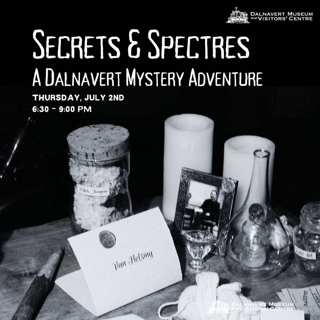 Secrets and Spectres: A Dalnavert Mystery Adventure