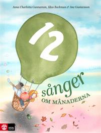 12 sånger om månaderna (låttexter) Här har jag skrivit en massa låttexter om året som går, till Klas Backmans storslagna musik och Ane Gustavssons myllrande bilder. Vårt album (Naxos) blev Grammis-nominerat. I boken finns noter och texter. Läs mer under rubriken Musik.