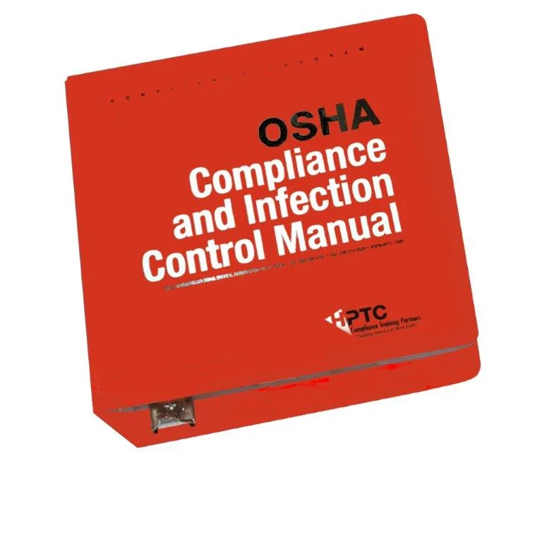 PROTECTING YOUR PRACTICE - What Your OSHA Manual Really Needs