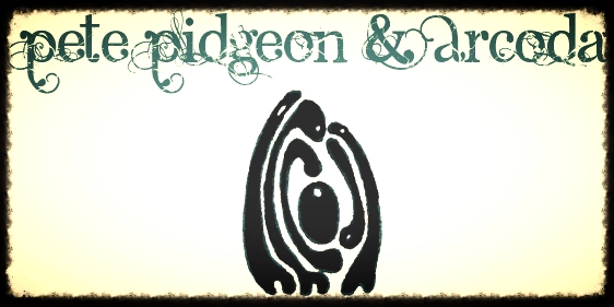 Pete Pidgeon & Arcoda