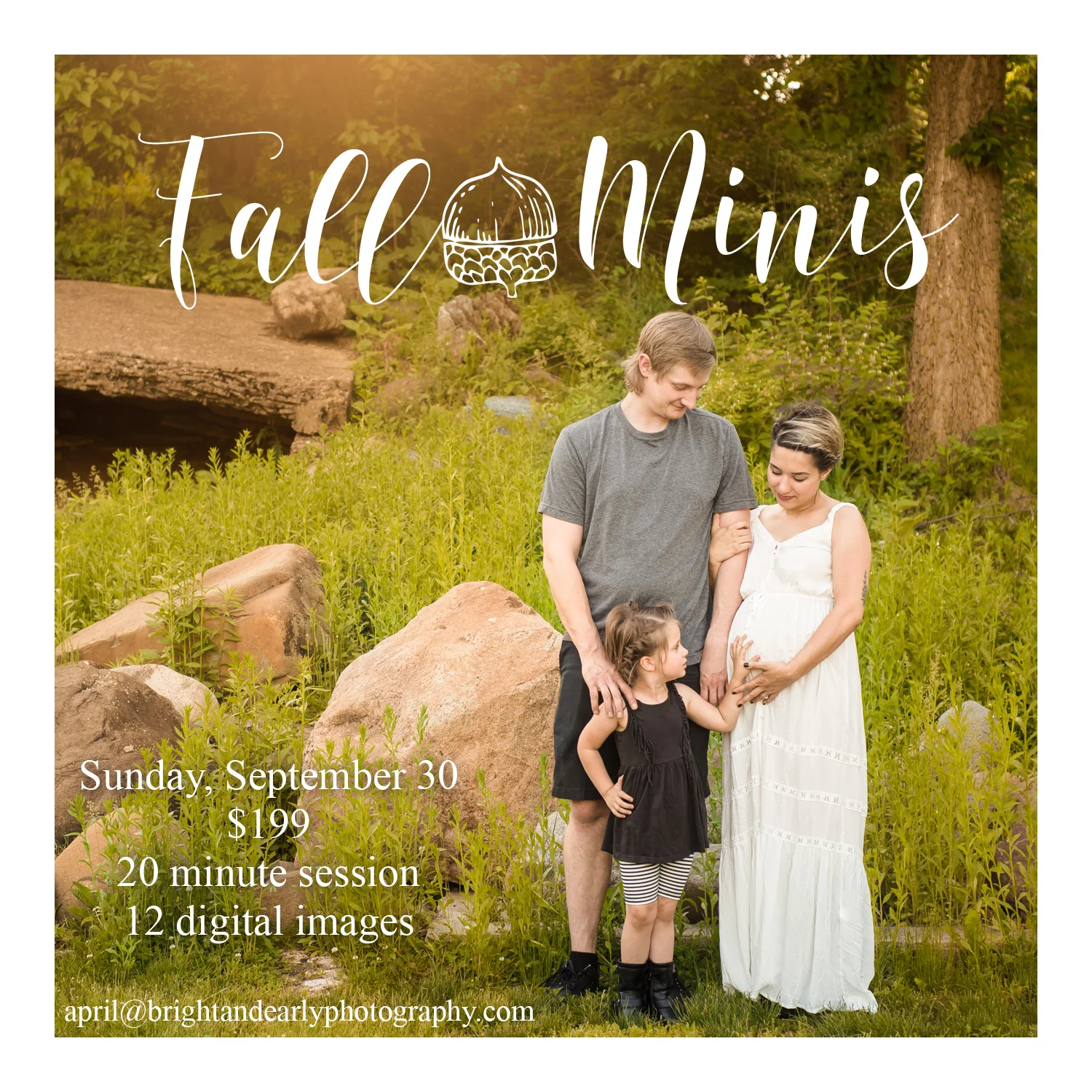 I'm happy to announce that I'm now booking fall mini sessions for this year! Sessions will be held Sunday, September 30th only and times are limited, so contact me soon! This year, we'll be at Fabyan Forest Preserve in Geneva, IL. For $199, you'll get a 20 minute session and 12 digital images to download with print release. Additional products are available for purchase as well. Contact me here or email april@brightandearlyphotography.com to book your session!