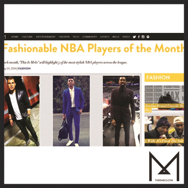   ThisIsMelo.com  - "Fashionable NBA Players of the Month" 