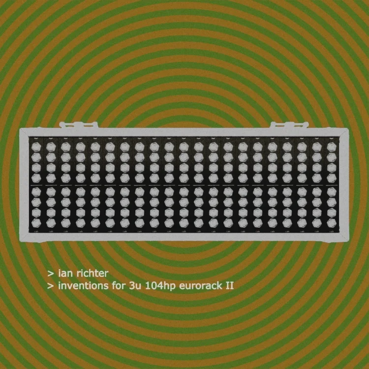 the album cover of "inventions for 3u 104hp eurorack"