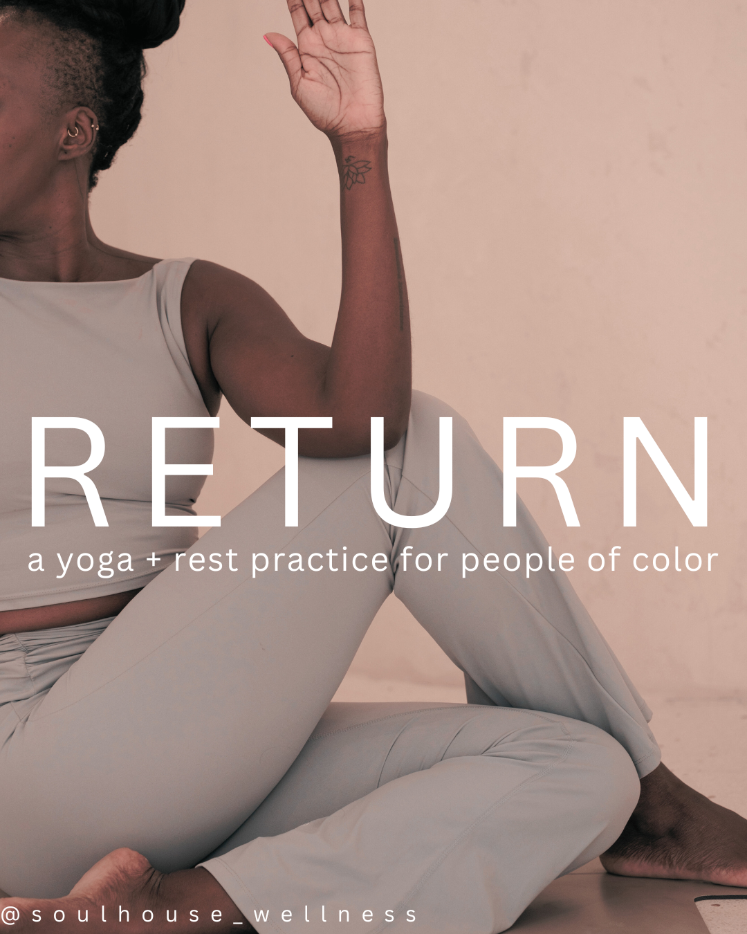 Return- a yoga + rest practice for people of color
