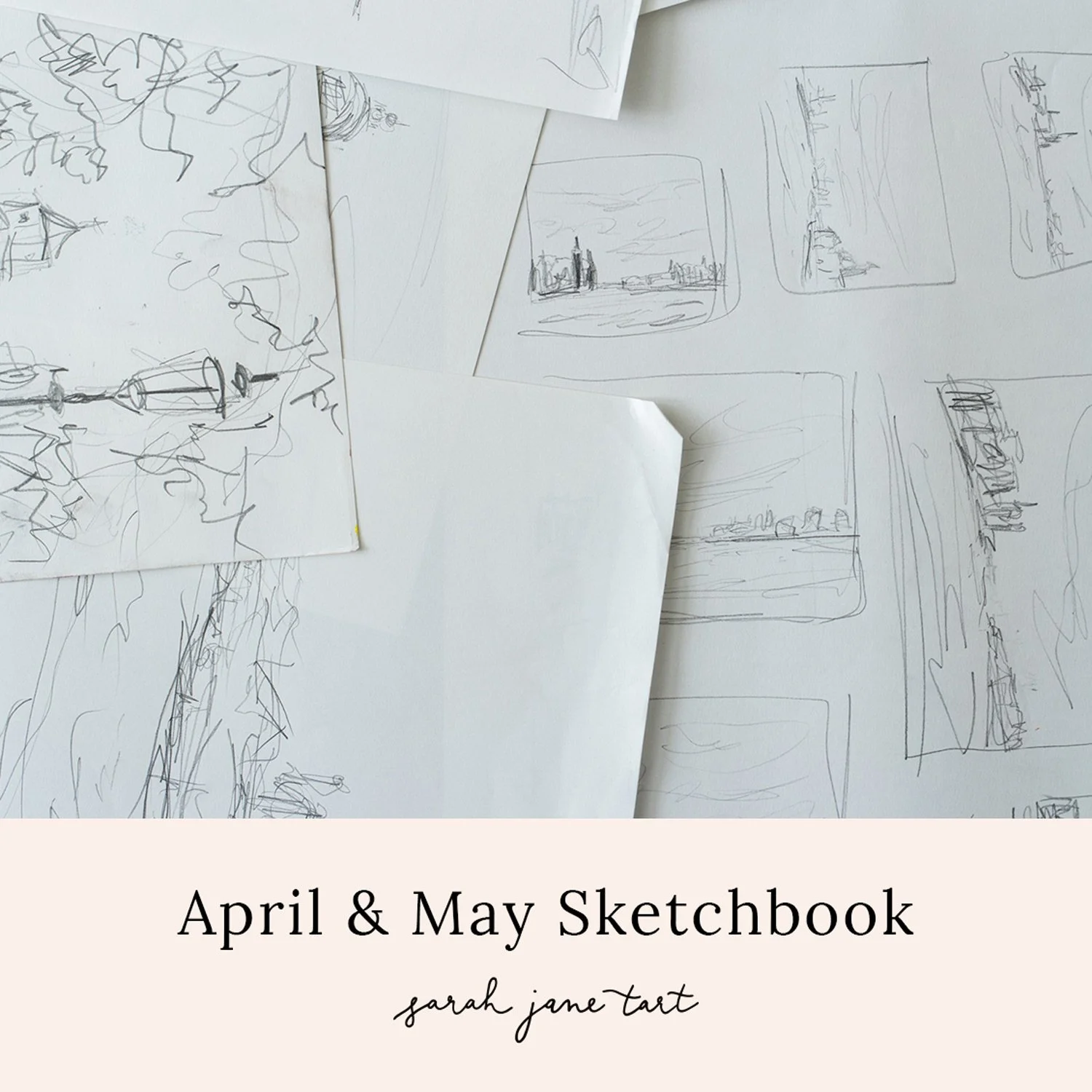 April &amp; May Sketchbook
