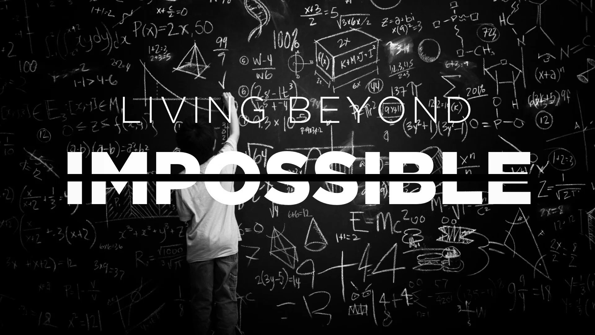 LIVING BEYOND IMPOSSIBLE #4