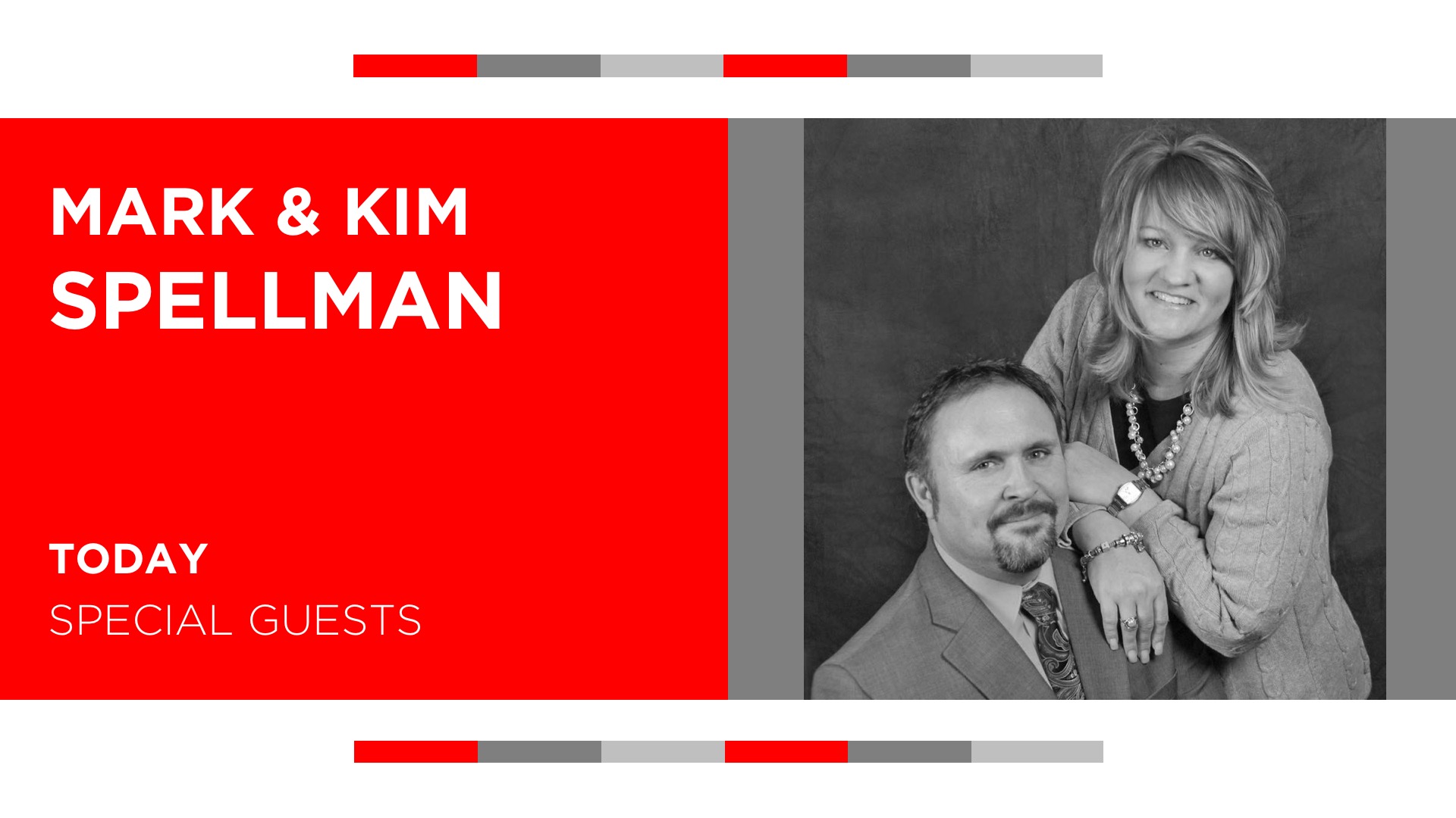 GUEST SPEAKERS - MARK AND KIMBERLEY SPELLMAN