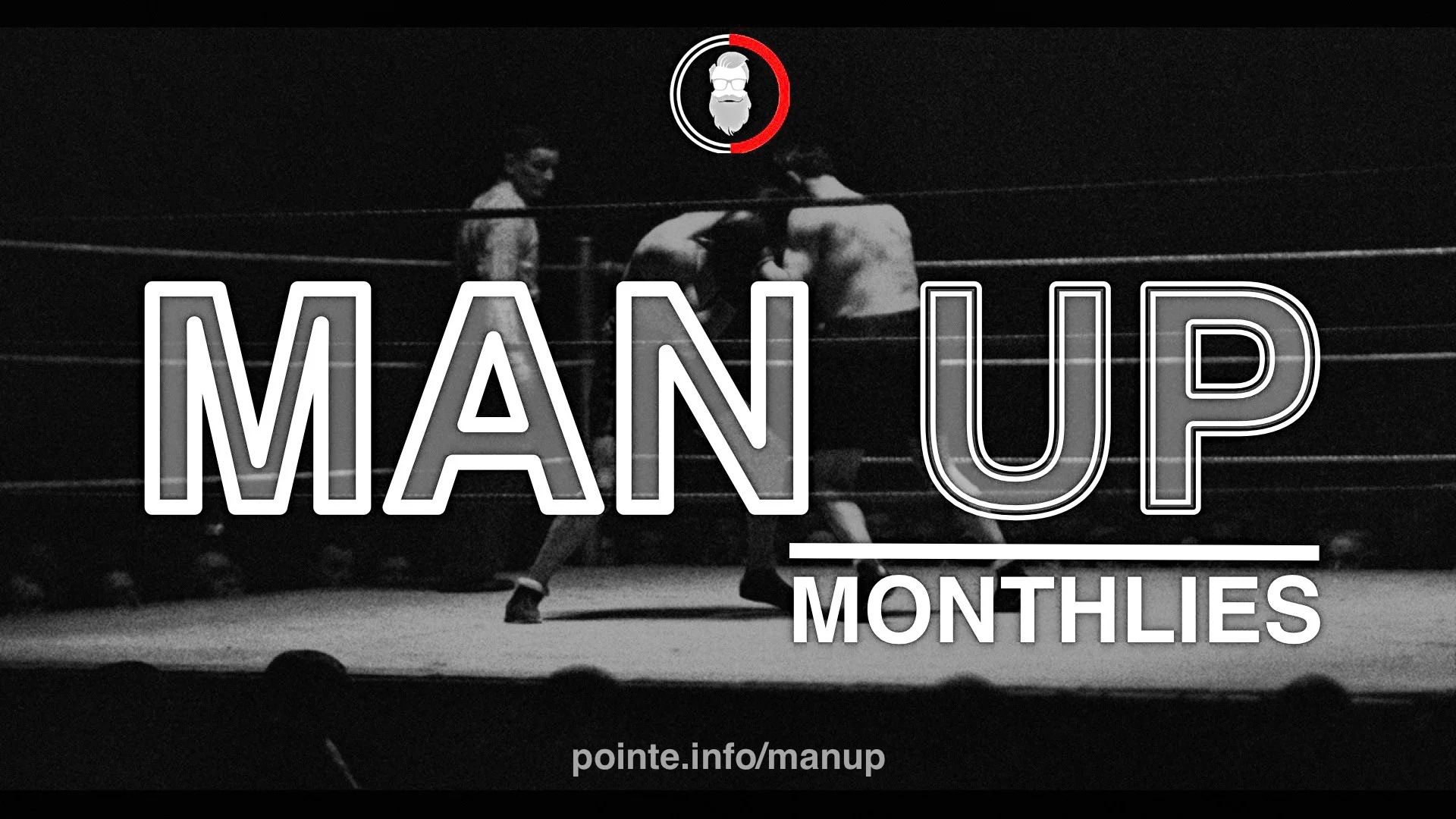 MAN UP MONTHLIES 01 - Understanding the Battlefield