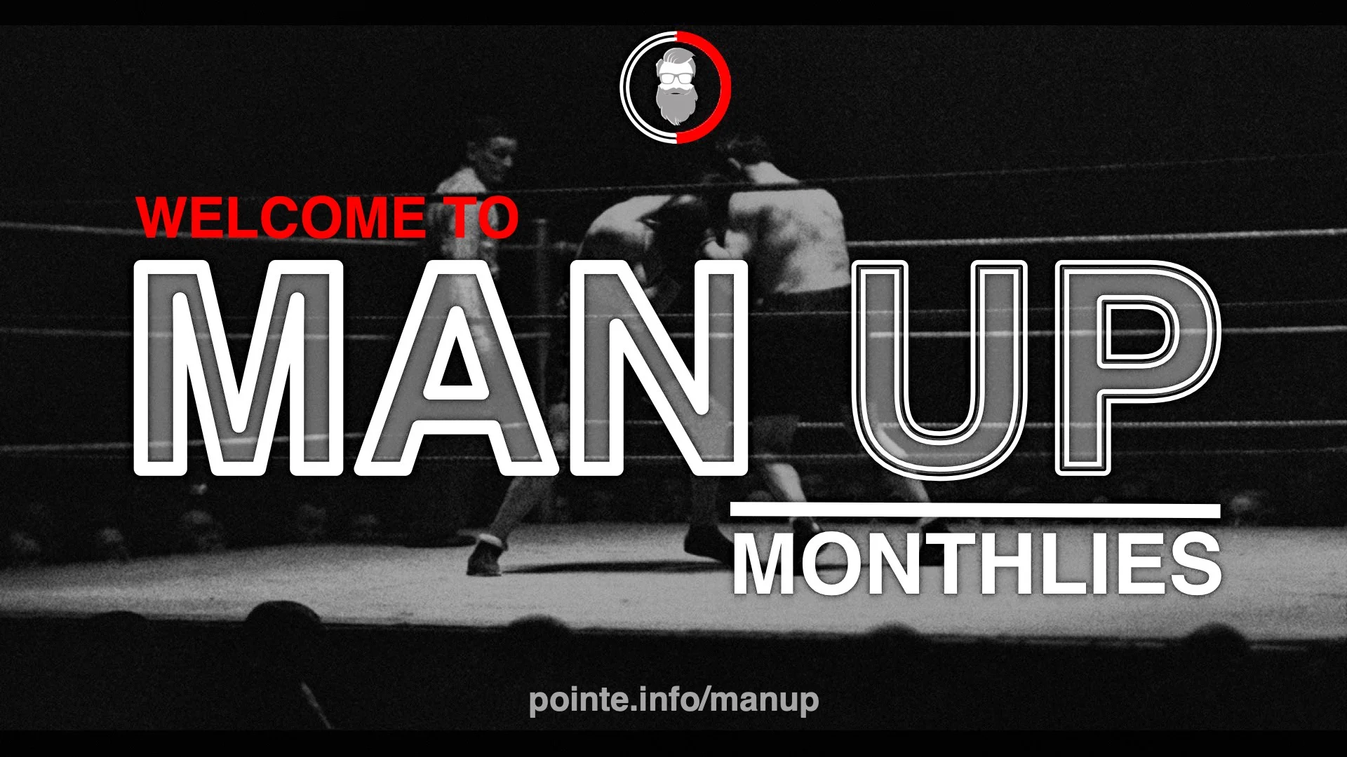 MAN UP MONTHLIES 08 - Strongholds of the Enemy - Part 2