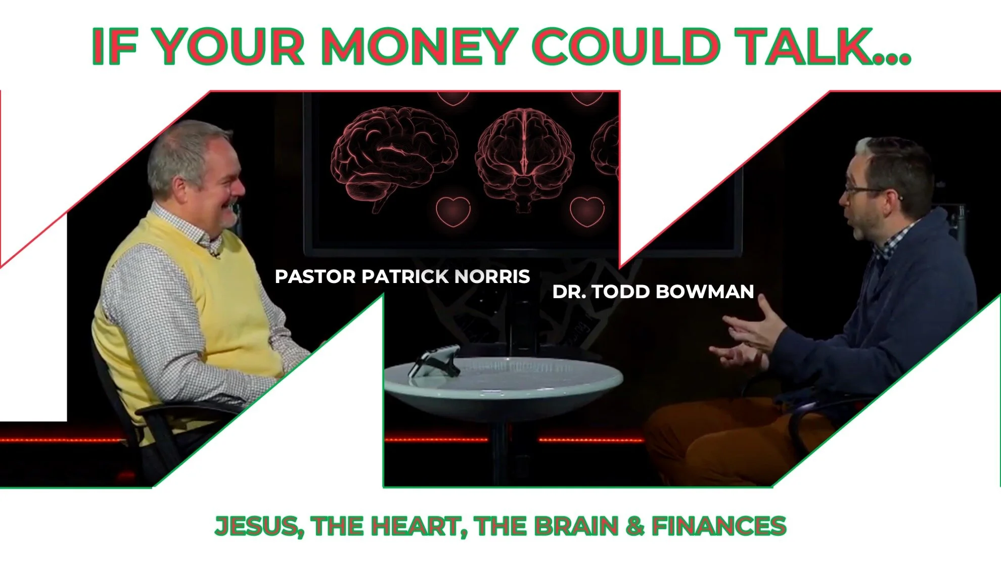 02 - IF YOUR MONEY COULD TALK:  JESUS, THE HEART, THE BRAIN &amp; FINANCES