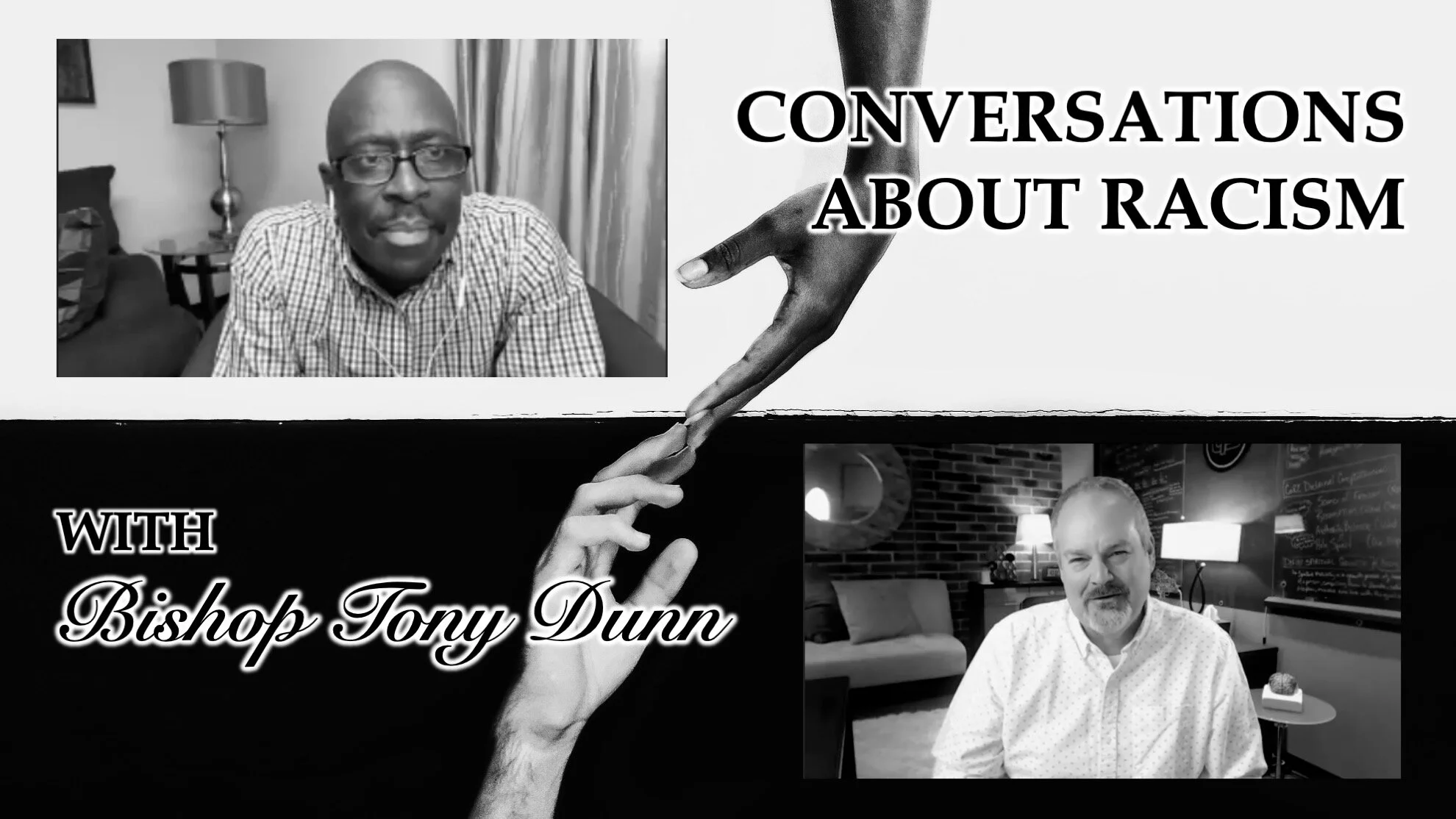 04 - CONVERSATIONS ABOUT RACISM - Bishop Tony Dunn