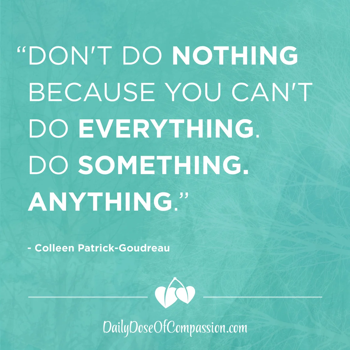 Dont-Do-Nothing-Because-You-Cant-Do-Everything-Colleen-Patrick-Goudreau.jpg