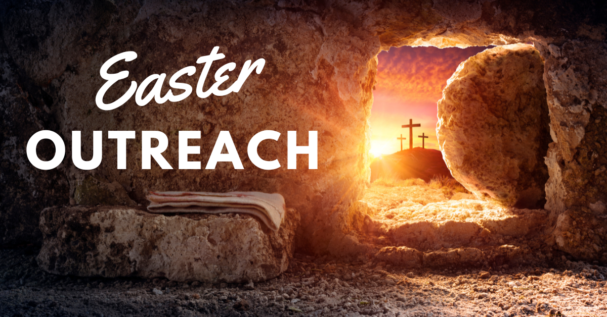 EASTER OUTREACH