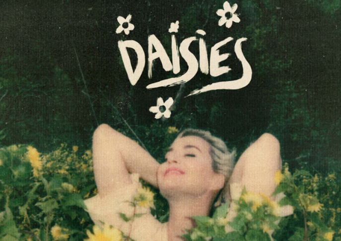 'Daisies' - Katy Perry