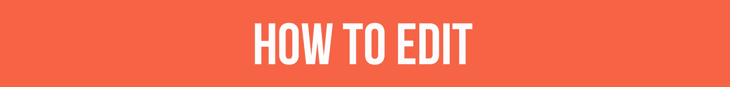 how to edit.jpg